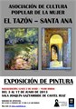 Exposición de Pintura. Asociación "El Tazón - Santa Ana"