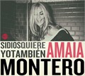 Amaia Montero "Si dios quiere yo también"