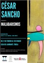 Exposición "MALABARISMOS" de César Sancho
