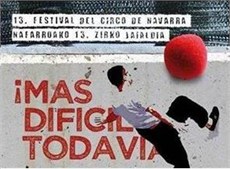 FESTIVAL DE CIRCO DE NAVARRA "MÁS DIFÍCIL TODAVÍA"